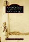 Cape St. George Lighthouse and Apalachicola Bay - eBook