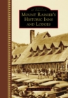 Mount Rainier's Historic Inns and Lodges - eBook