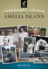 Legendary Locals of Amelia Island - eBook