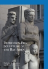 Depression-Era Sculpture of the Bay Area - eBook