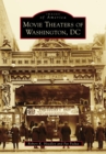 Movie Theaters of Washington, DC - eBook