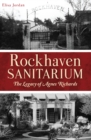 Rockhaven Sanitarium : The Legacy of Agnes Richards - eBook