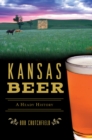 Kansas Beer : A Heady History - eBook
