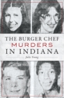 The Burger Chef Murders in Indiana - eBook