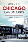 Hidden Chicago Landmarks - eBook