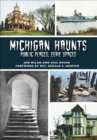 Michigan Haunts : Public Places, Eerie Spaces - eBook