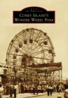 Coney Island's Wonder Wheel Park - eBook