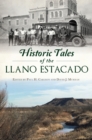 Historic Tales of the Llano Estacado - eBook