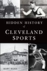 Hidden History of Cleveland Sports - eBook