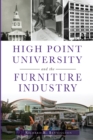 High Point University and the Furniture Industry - eBook