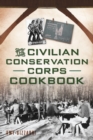 The Civilian Conservation Corps Cookbook - eBook