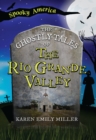 The Ghostly Tales of the Rio Grande Valley - eBook