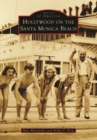 Hollywood on the Santa Monica Beach - eBook