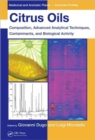 Citrus Oils : Composition, Advanced Analytical Techniques, Contaminants, and Biological Activity - Book
