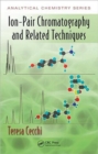 Ion-Pair Chromatography and Related Techniques - Book