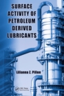 Surface Activity of Petroleum Derived Lubricants - eBook