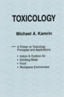 Toxicology-A Primer on Toxicology Principles and Applications - eBook