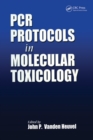 PCR Protocols in Molecular Toxicology - eBook