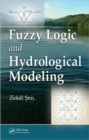 Fuzzy Logic and Hydrological Modeling - Book