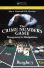 The Crime Numbers Game : Management by Manipulation - eBook