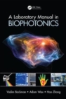 A Laboratory Manual in Biophotonics - Book