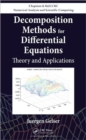 Decomposition Methods for Differential Equations : Theory and Applications - Book