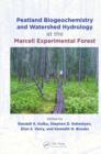 Peatland Biogeochemistry and Watershed Hydrology at the Marcell Experimental Forest - eBook