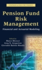 Pension Fund Risk Management : Financial and Actuarial Modeling - eBook