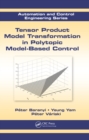 Tensor Product Model Transformation in Polytopic Model-Based Control - eBook