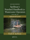 Spellman's Standard Handbook for Wastewater Operators : Volume III, Advanced Level, Second Edition - eBook