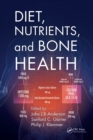 Diet, Nutrients, and Bone Health - eBook