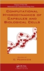 Computational Hydrodynamics of Capsules and Biological Cells - Book