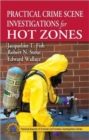 Practical Crime Scene Investigations for Hot Zones - Book
