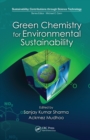 Green Chemistry for Environmental Sustainability - eBook