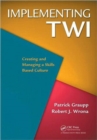 Implementing TWI : Creating and Managing a Skills-Based Culture - Book