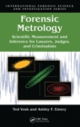 Forensic Metrology : Scientific Measurement and Inference for Lawyers, Judges, and Criminalists - Book