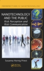 Nanotechnology and the Public : Risk Perception and Risk Communication - eBook
