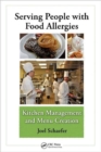 Serving People with Food Allergies : Kitchen Management and Menu Creation - Book