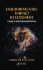 Environmental Impact Assessment : A Guide to Best Professional Practices - Book