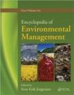 Encyclopedia of Environmental Management, Four Volume Set - Book