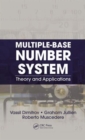 Multiple-Base Number System : Theory and Applications - Book
