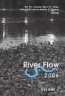 River Flow 2006, Two Volume Set : Proceedings of the International Conference on Fluvial Hydraulics, Lisbon, Portugal, 6-8 September 2006 - eBook