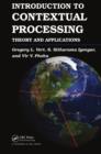 Introduction to Contextual Processing : Theory and Applications - eBook
