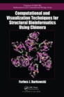 Computational and Visualization Techniques for Structural Bioinformatics Using Chimera - Book