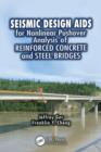 Seismic Design Aids for Nonlinear Pushover Analysis of Reinforced Concrete and Steel Bridges - Book