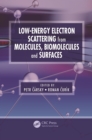 Low-Energy Electron Scattering from Molecules, Biomolecules and Surfaces - eBook