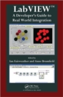 LabVIEW : A Developer's Guide to Real World Integration - Book