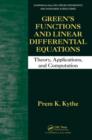 Green's Functions and Linear Differential Equations : Theory, Applications, and Computation - Book