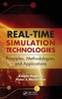 Real-Time Simulation Technologies: Principles, Methodologies, and Applications - Book
