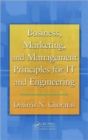 Business, Marketing, and Management Principles for IT and Engineering - Book